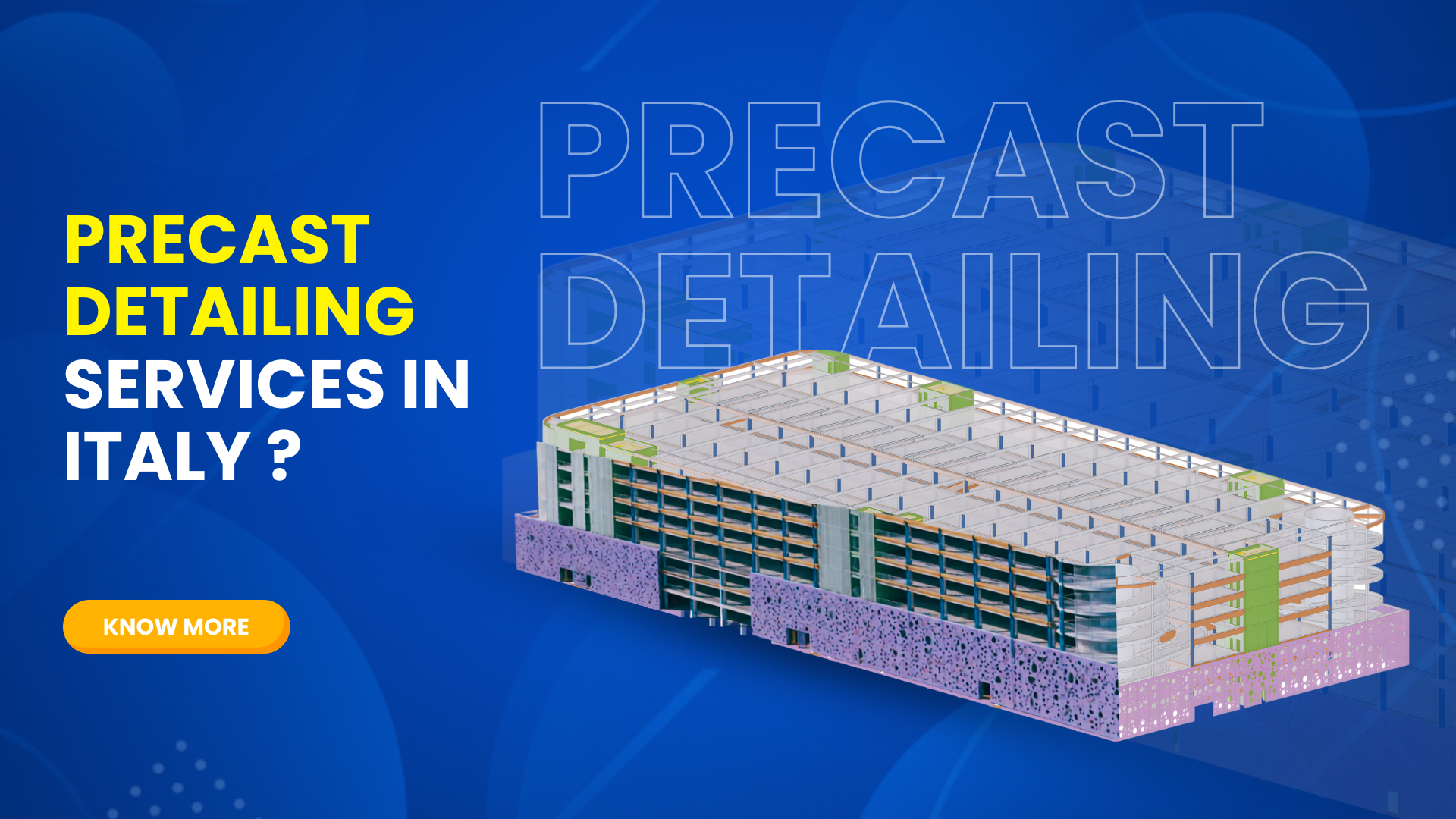 Precast Detailing Services in Italy | Engineering Solutions Italy