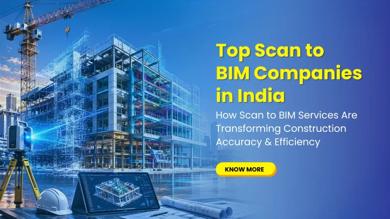 Top Scan to BIM Companies in India